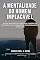 Livro A MENTALIDADE DO HOMEM IMPLACÁVEL