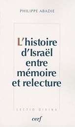 L' histoire d'Israël entre mémoire et relecture