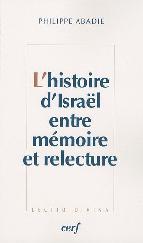 L' histoire d'Israël entre mémoire et relecture