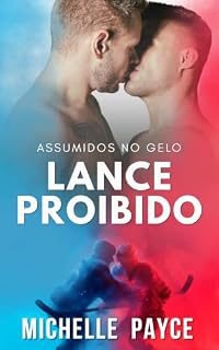 Livro Lance proibido (Assumidos no gelo: Romance MM de hóquei Livro 2)