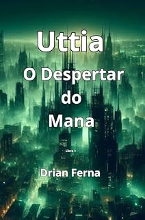 Livro Uttia: O Despertar do Mana
