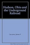 Hudson, Ohio and the Underground Railroad