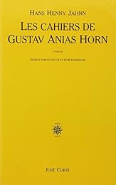 Les  cahiers de Gustav Anias Horn