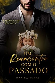 Livro UM REENCONTRO COM O PASSADO