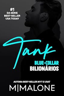 Livro Tank: Um romance grumpy/sunshine (Blue-Collar Bilionários Livro 1)