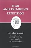 Fear and Trembling/Repetition : Kierkegaard's Writings, Vol. 6, Søren Kierkegaard, 0691020264