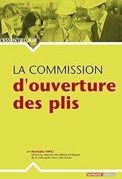 La  commission d'ouverture des plis