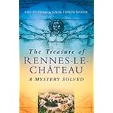 The Treasure of Rennes-le-Château: A Mystery Solved