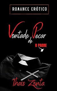 Livro Vontade de Pecar - O Padre