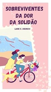 Livro Sobreviventes da dor da solidão