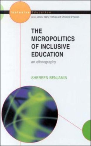 Download The Micropolitics of Inclusive Education: An Ethnography