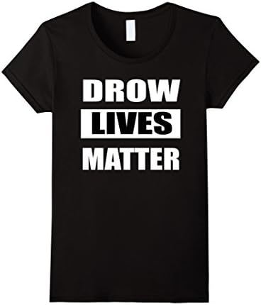 Women's Drow Lives Matter Official Shirt  XL Black