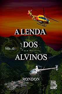 Livro A LENDA DOS ALVINOS