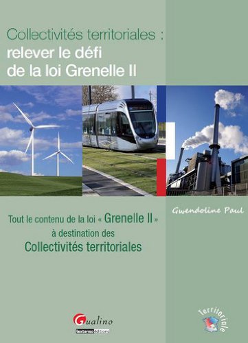 Collectivités territoriales, relever le défi de la loi Grenelle II