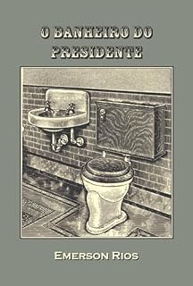 Livro O Banheiro Do Presidente