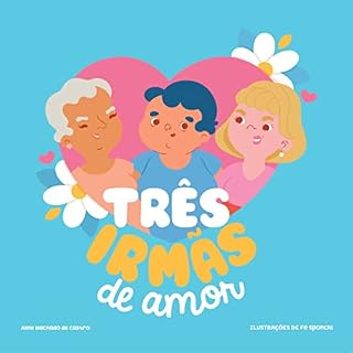 Livro Três irmãs de amor