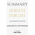 Summary: 12 Rules for Life: An Antidote to Chaos by Jordan B. Peterson