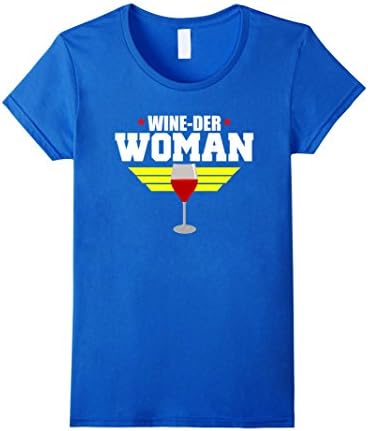 Womens Wine-Der Woman Humor T-Shirt Small Royal Blue