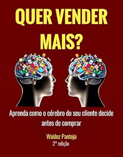 Livro QUER VENDER MAIS?: Aprenda com a Neurociência