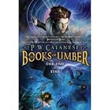 P. W. Catanese, David Ho'sthe End of Time (Books of Umber) [Hardcover](2011)