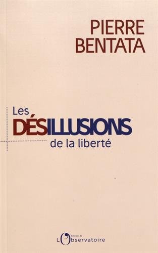 Les désillusions de la liberté by 