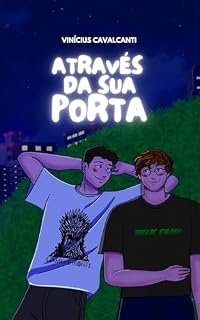 Livro Através da Sua Porta (O Garoto da Porta ao Lado Livro 2)
