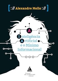 Livro A Inteligência Artificial e o Mínimo Informacional