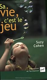 Sa vie, c'est le jeu