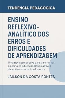 Livro Tendência Pedagógica: Ensino Reflexivo-Analítico dos Erros e Dificuldades de Aprendizagem