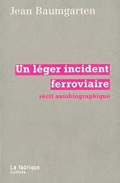 Un  léger incident ferroviaire