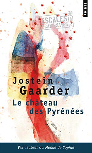 Chteau Des Pyr'nees(le) (English and French Edition) by Jostein Gaarder