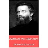 Pierre; or The Ambiguities