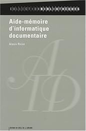 Aide-mémoire d'informatique documentaire