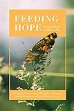 Feeding Hope: A Christian Counselor's Thoughts on Therapy, Eating Disorders, and the Healing Process by Susan Landry