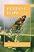 Feeding Hope: A Christian Counselor's Thoughts on Therapy, Eating Disorders, and the Healing Process by Susan Landry