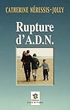 Rupture d'A.D.N. by