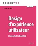 Image de Design d'expérience utilisateur - 3e édition: Principes et méthodes UX