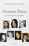 Première dame : Les femmes de président by 