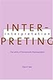 Interpreting Interpretation: The Limits of Hermeneutic Psychoanalysis