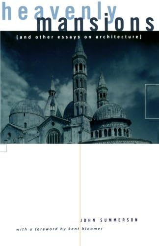 Heavenly Mansions: and Other Essays on Architecture