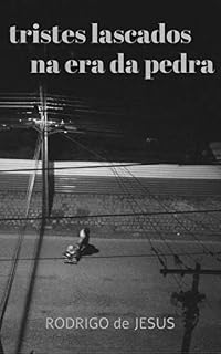 Livro tristes lascados na era da pedra