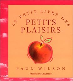 Le  petit livre des petits plaisirs