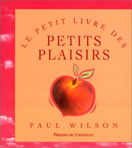 Le  petit livre des petits plaisirs