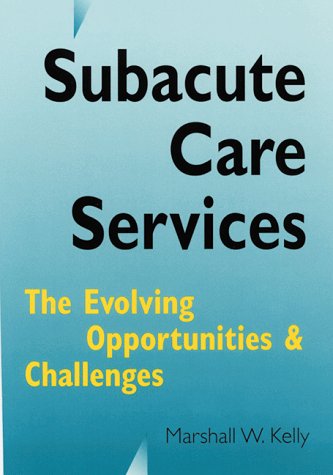 SUBACUTE CARE SERVICES