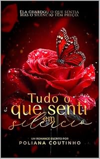 Livro Tudo o que Senti em Silêncio