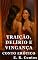 Livro Traição Delírio e Vingança - Conto Erótico (Explícito) (E. R. Contos)