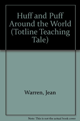 Huff and Puff Around the World (Totline Teaching Tale)