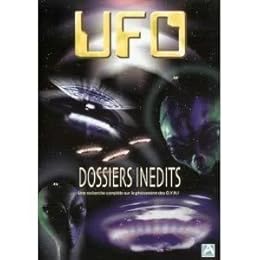 Ufo - Dossiers Inédits