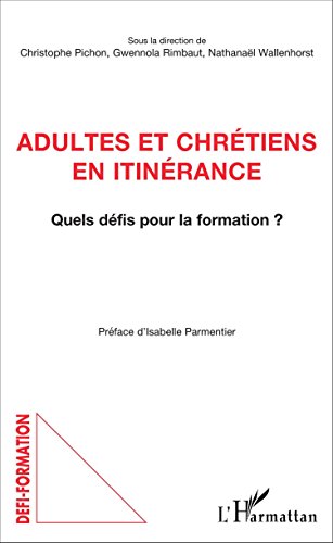 Adultes et chrétiens en itinérance