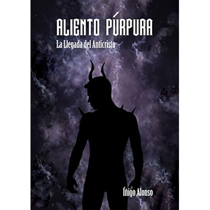 Aliento Púrpura: La llegada del anticristo